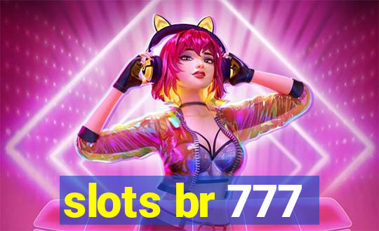 slots br 777
